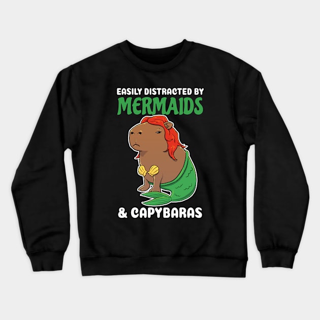 Easily Distracted by Mermaids and Capybaras Cartoon Crewneck Sweatshirt by capydays